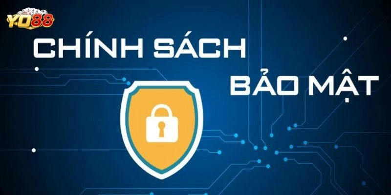 Chính sách bảo mật Yo88 giúp ngăn chặn gian lận